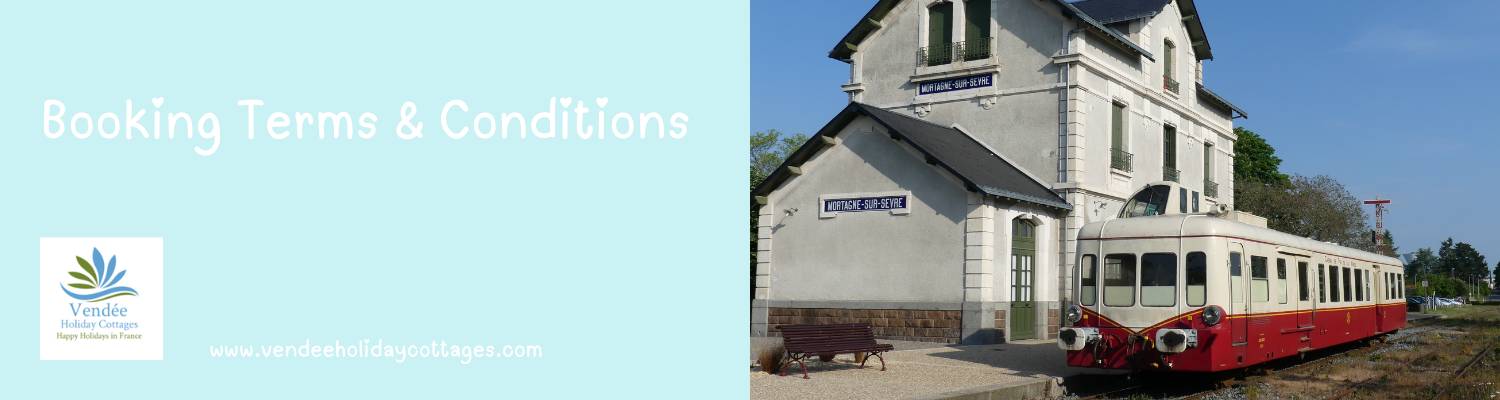 Booking Terms and Conditions for Vendee Holiday Cottages
